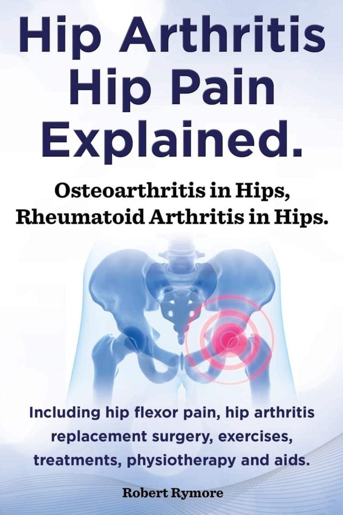 Hip Arthritis Hip Pain solutions book