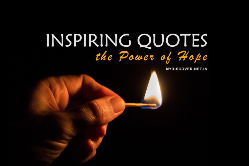 Inspiring Quotes The power of hope and love
