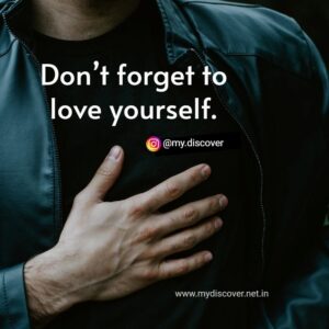 Don't forget to love yourself
