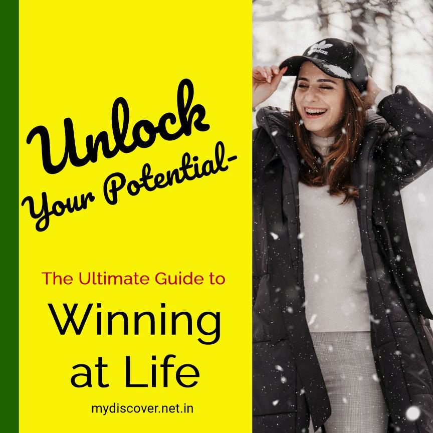 Unlock Your Potential The Ultimate Guide to Winning at Life