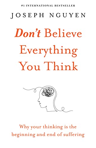 Don't Believe Everything You Think