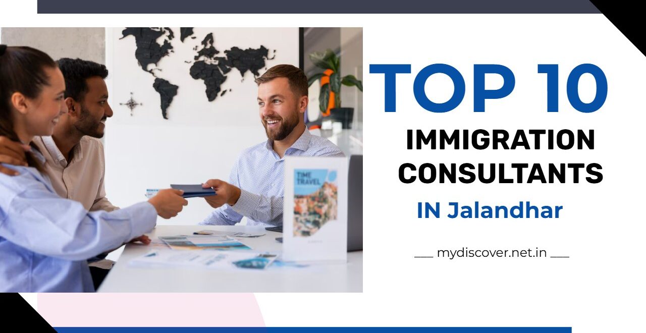 Top 10 Immigration Consultants in Jalandhar